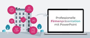 Firmenpräsentationen mit PowerPoint: So präsentieren Sie Ihr Unternehmen professionell